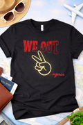 We Out Again Travel Shirt